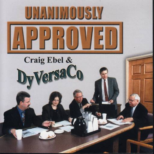 Craig Ebel & DyVersaCo "Unanimously Approved" - Click Image to Close